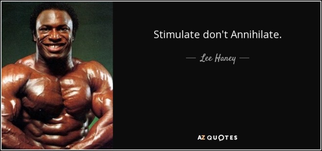 quote-stimulate-don-t-annihilate-lee-haney-54-84-45